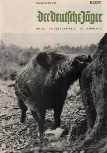 Franz Carl Mayer (Hauptschriftleiter) - Der Deutsche Jäger - 13. Februar 1970 (87. Jahrgang Nr. 24)