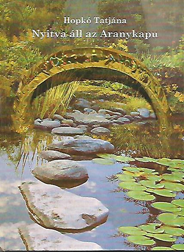 Hopk� Tatj�na - Nyitva �ll az Aranykapu