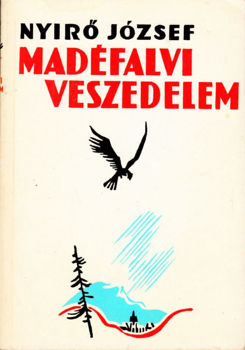 Ny�r� J�zsef - Mad�falvi veszedelem