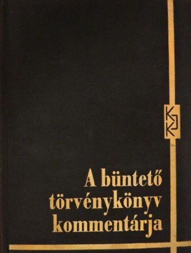 A bntet trvnyknyv kommentrja I-II.