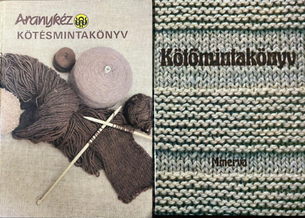 Solt�sz Nagy Anna, Moldov�n Katalin - 2 db k�t�sminta k�nyv egy�tt: Aranyk�z k�t�smintak�nyv, K�t�mintak�nyv.