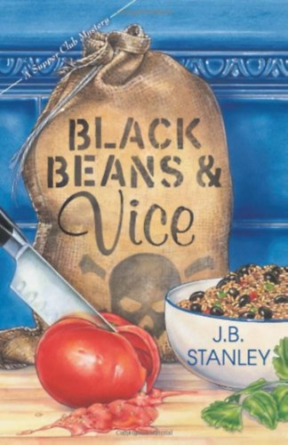 J.B. Stanley - Black Beans & Vice