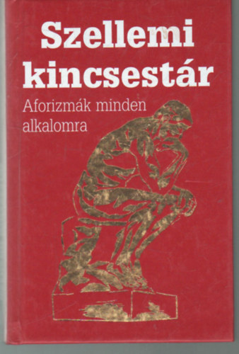 Veress Istvn - Szellemi kincsestr- Aforizmk minden alkalomra