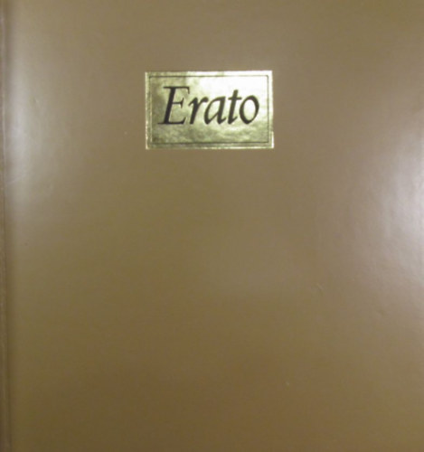 Babits Mihly - Erato - Az erotikus vilgkltszet remekei (Zichy Mihly illusztrciival)
