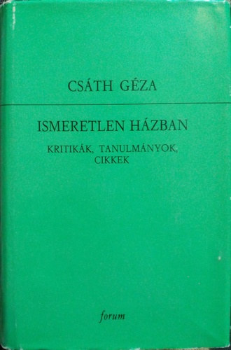 Csth Gza - Ismeretlen hzban II. Kritikk, tanulmnyok, cikkek