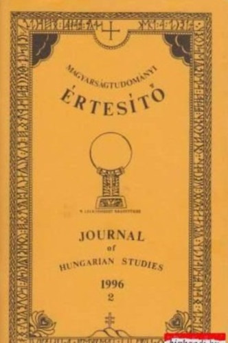 Tomori Zsuzsa - Cseri Erzs�bet  (szerk.) - Magyars�gtudom�nyi �rtes�t� - Journal of Hungarian studies I. �vfolyam 2. sz�m