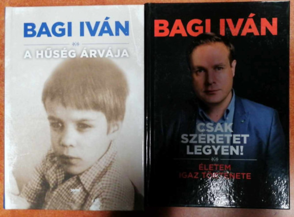 Bagi Iv�n - 2 db Bagi Iv�n:A h�s�g �rv�ja+Csak szeretet legyen!