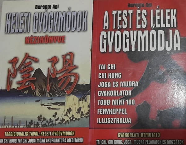 Berente gi - 2 db knyv: A test s allek gygymdja, Keleti gygymdok