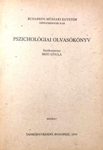 Biz Gyula - Pszicholgiai olvasknyv