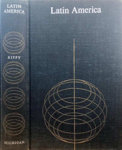 J. Fred Rippy - Latin America: A Modern History