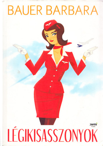Bauer Barbara - L�gikisasszonyok
