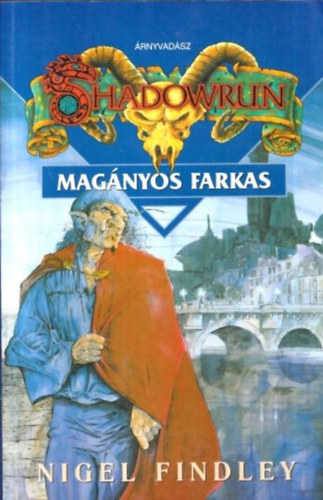 Nigel Findley - Shadowrun: Mag�nyos farkas