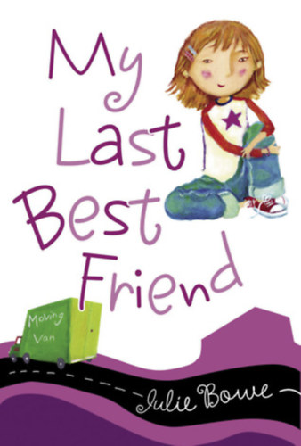 Julie Bowe - My Last Best Friend