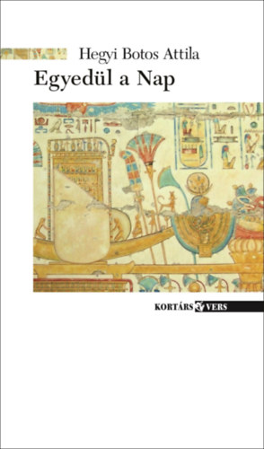 Hegyi Botos Attila - Egyedül a Nap