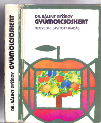 Dr. B�lint Gy�rgy - Gy�m�lcs�skert (�t�dik, jav�tott kiad�s - 252 �br�val)