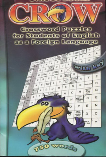 Crow - 750-word level (Crossword Puzzles for Students of English as a Foreign Language)