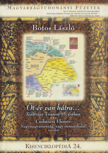 Botos Lszl - t v van htra... Kiltvny Trianon 95. vben