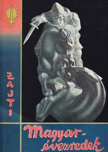 Zajti Ferenc - Magyar �vezredek (Skytha-hun-magyar faji azonoss�g)