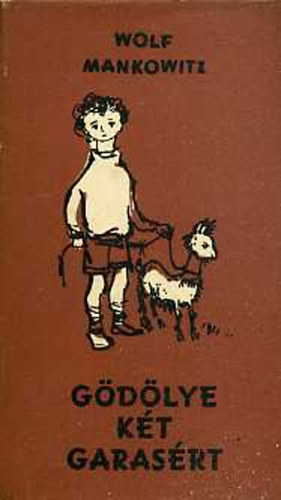 Wolf Mankovitz - G�d�lye k�t garas�rt