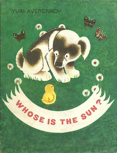 Zuri Averenkov - Valentin Andrievics - Whose is the Sun?