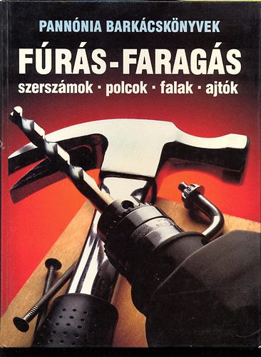 Pannonia - Fúrás-faragás