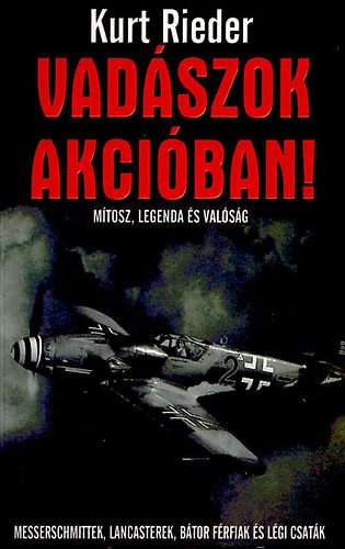 Kurt Rieder - Vadszok akciban!