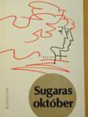 Pető Miklós - Sugaras október