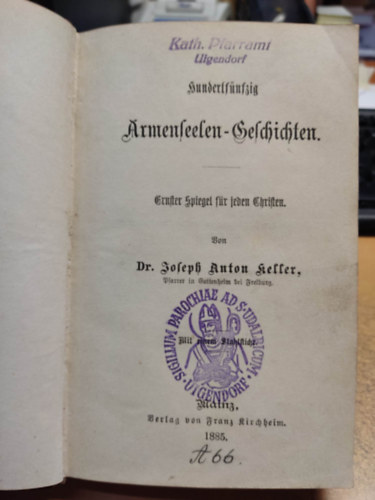 Dr. Joseph Anton Keller - Armenseelen-Geschichten