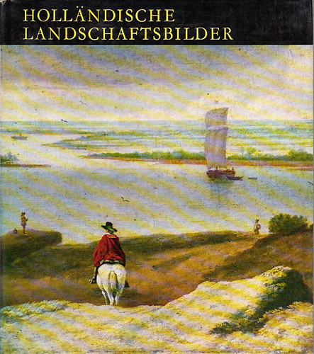 Czobor Ágnes - Hollandische Landschaftsbilder