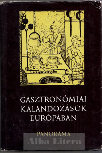 Halsz Zoltn - Gasztronmiai kalandozsok Eurpban