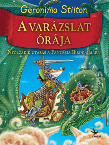 Geronimo Stilton - A varázslat órája