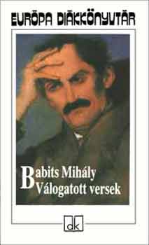 Babits Mihály - Válogatott versek (Babits Mihály) - Európa Diákkönyvtár