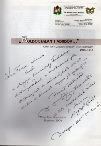 Ravasz Istv�n - Boldogtalan hadiid�k... 1914-1918- Avagy: Ami a  " Boldog b�keid�k " ut�n k�vetkezett - dedik�lt