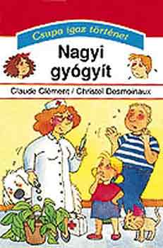 Clment-Desmoinaux - Nagyi gygyt