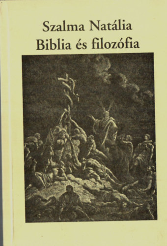 Szalma Natlia - Biblia s filozfia