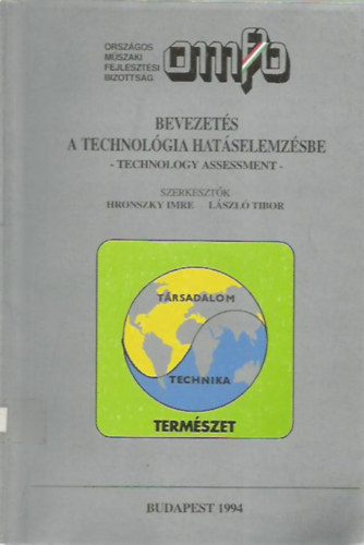 Hronszky Imre - L�szl� Tibor  (szerk.) - Bevezet�s a technol�gia hat�selemz�sbe