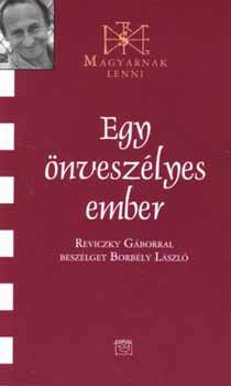 Borbly Lszl - Egy nveszlyes ember