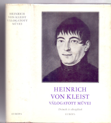 Vlogatta: Gyrffy Mikls Heinrich von Kleist - Heinrich von Kleist vlogatott mvei - Drmk s elbeszlsek