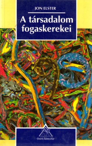 Jon Elster - A t�rsadalom fogaskerekei