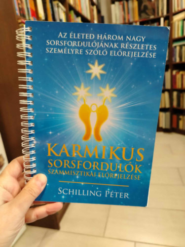 Schilling Pter - Karmikus sorsfordulk szmmisztikai elrejelzse