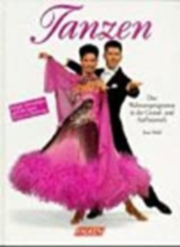 Peter Wolff - Tanzen - Das Welttanzprogramm in der Grund- und Aufbaustufe