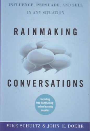 John E. Doerr Mike Schultz - Rainmaking Conversations