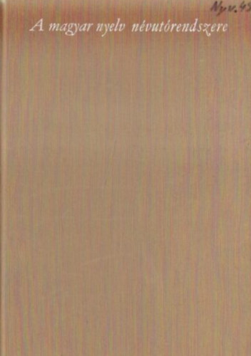 Sebestyén Árpád - A magyar nyelv névutórendszere