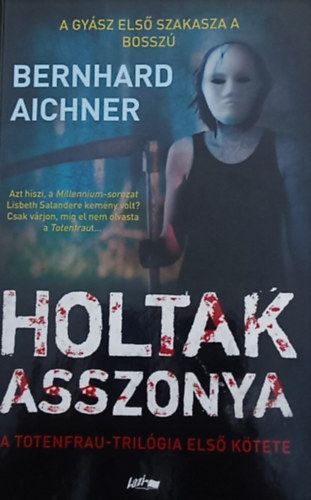 Bernhard Aichner - Holtak asszonya