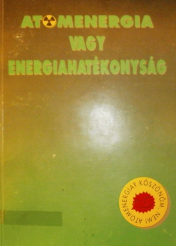 Atomenergia vagy energiahatékonyság