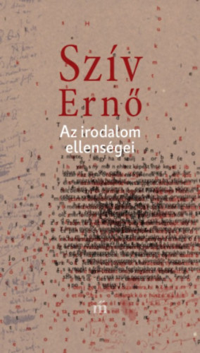 Darvasi L�szl� - Az irodalom ellens�gei