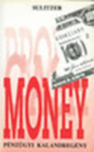Sulitzer - Money-Pénzügyi kalandregény