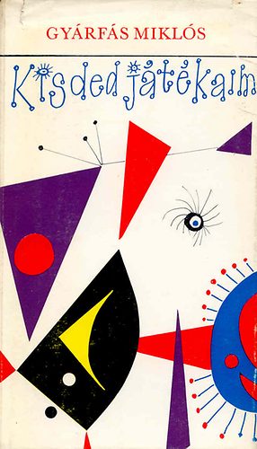 GYárfás Miklós - Kisded játékaim