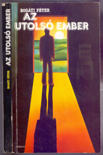 Bogti Pter - Az utols ember, avagy C. Robinson klns trtnete