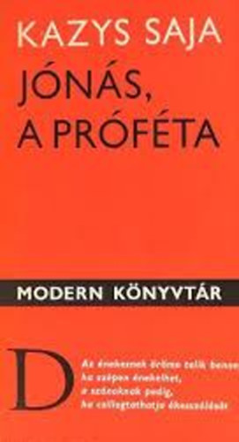 Kazys Saja - J�n�s, a pr�f�ta (�t dr�ma)